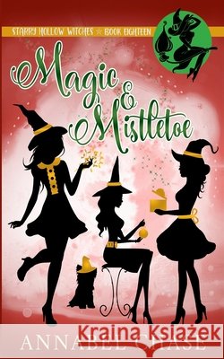 Magic & Mistletoe Annabel Chase 9798863780160 Independently Published - książka