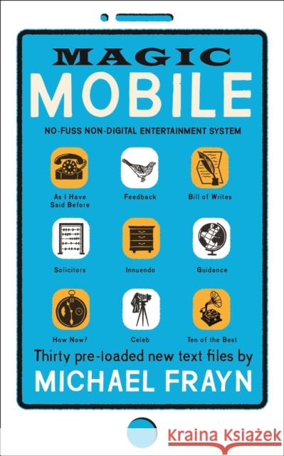 Magic Mobile: 35 pre-loaded new text files Michael Frayn 9780571355006 Faber & Faber - książka