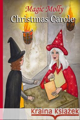 Magic Molly Christmas Carole Trevor Forest 9781492782964 Createspace - książka