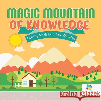 Magic Mountain of Knowledge Activity Book for 7 Year Old Boy Educando Kids 9781645217886 Educando Kids - książka