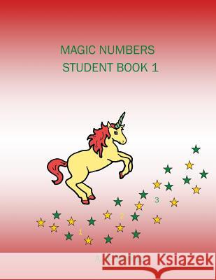 Magic Numbers Student Book 1 A. a. Sarkiss 9781495342059 Createspace - książka