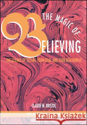 Magic of Believing Claude M. Bristol 9780671764128 Fireside Books - książka