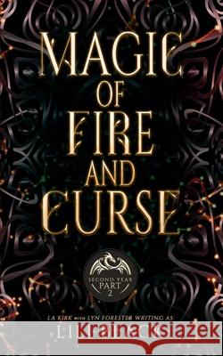 Magic of Fire and Curse: Second Year: Part 2 La Kirk, Lyn Forester, As Oren 9798861256209 Independently Published - książka