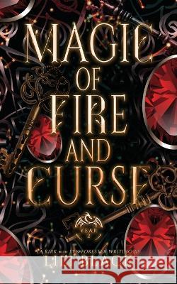 Magic of Fire and Curse: Year Two Lili Black, La Kirk, Lyn Forester 9781957405049 L & L Literary Services LLC - książka