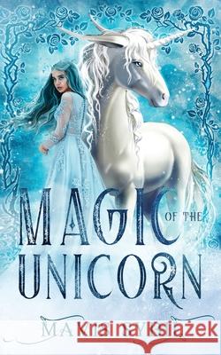 Magic of The Unicorn Mavis Sybil 9781087971933 Dtm Publishing LLC - książka