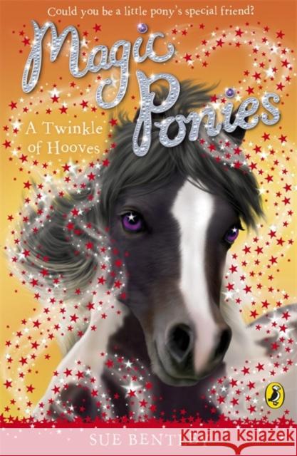 Magic Ponies: A Twinkle of Hooves Sue Bentley 9780141325958  - książka