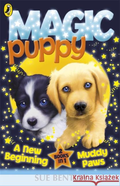 Magic Puppy: A New Beginning and Muddy Paws Sue Bentley 9780141339160  - książka