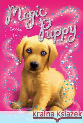 Magic Puppy: Books 1-3 Sue Bentley Angela Swan Andrew Farley 9780448484600 Grosset & Dunlap - książka