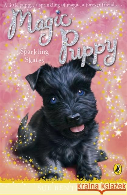 Magic Puppy: Sparkling Skates Sue Bentley 9780141324777  - książka