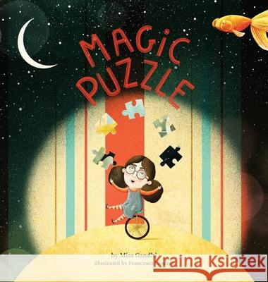 Magic Puzzle Payal Gandhi Francesca Cosanti 9781737884651 Organic Study - książka