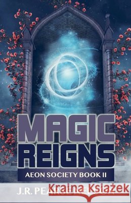 Magic Reigns J R Pearse Nelson 9798215287699 J.R. Pearse Nelson - książka