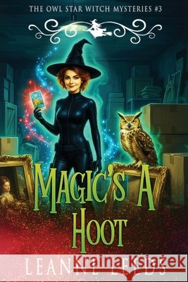 Magic's a Hoot Leanne Leeds 9781950505531 Badchen Publishing - książka