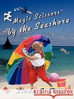 Magic Scissors by the Seashore Linda S. Day 9781890905699 Day to Day Enterprises - książka