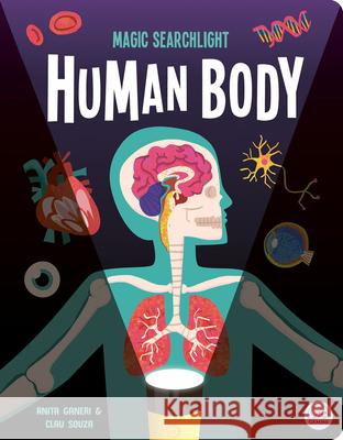 Magic Searchlight - Human Body Anita Ganeri Clau Souza 9781836160847 Gemini Children's - książka