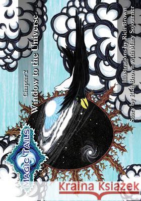 Magic Tails Chapter 2: Window to the Universe Rich Brown 9780615648569 Abydos Enterprises - książka