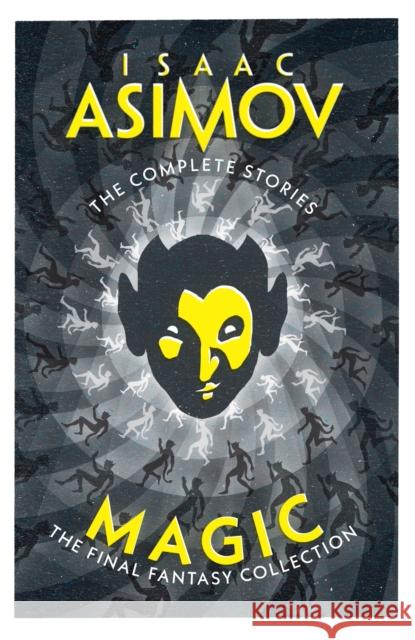 Magic: The Final Fantasy Collection Isaac Asimov 9780008706623 HarperCollins Publishers - książka