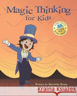 Magic Thinking for Kids Marrielle Monte Steven Celiceo 9781732429116 Seize the Day Publishing - książka