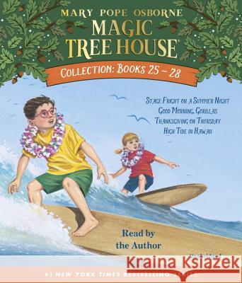 Magic Tree House Collection: Books 25-28: #25 Stage Fright on a Summer Night; #26 Good Morning, Gorillas; #27 Thanksgiving on Thursday; #28 High Tide - audiobook Osborne, Mary Pope 9780739338766 Listening Library - książka