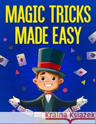 Magic Tricks Made Easy Darien Clemons 9781951806415 Spotlight Media - książka