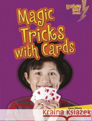 Magic Tricks with Cards Elsie Olson 9781541538948 Lerner Publications - książka
