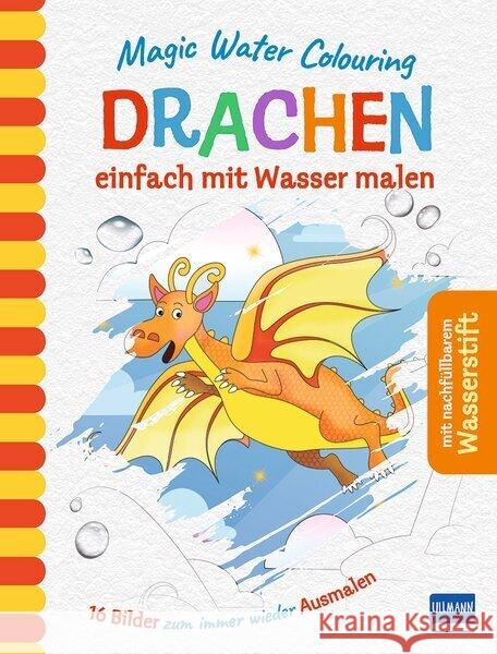 Magic Water Colouring - Drachen Kent, Jane 9783741528491 Ullmann Medien - książka