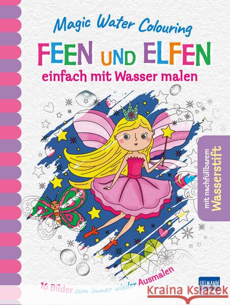 Magic Water Colouring - Feen und Elfen Copper, Jenny 9783741525797 Ullmann Medien - książka