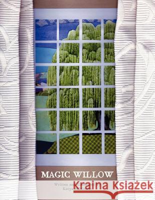 Magic Willow Katya Miltimore Katya Miltimore 9781468021714 Createspace - książka