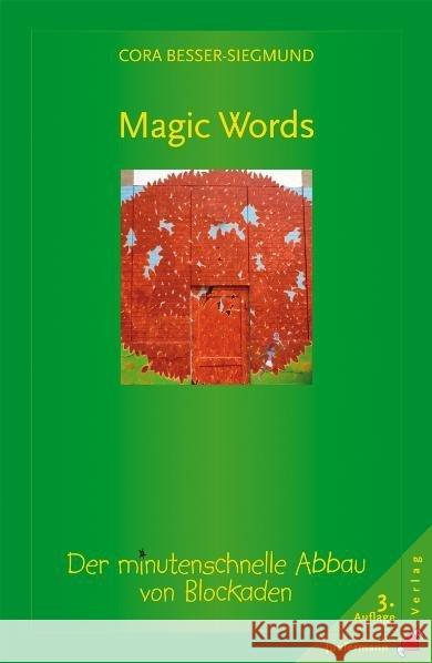 Magic Words : Der minutenschnelle Abbau von Blockaden Besser-Siegmund, Cora   9783873874770 Junfermann - książka