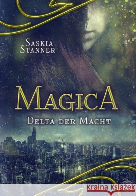 Magica - Delta der Macht Stanner, Saskia 9783961730179 Eisermann - książka