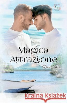 Magica Attrazoine David Mars, Graphica Net, Deborah Tessari 9798751833190 Independently Published - książka