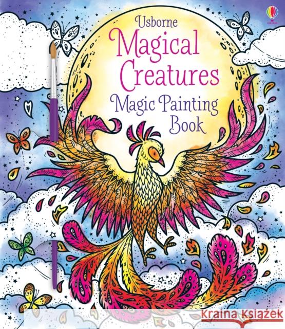 Magical Creatures Magic Painting Book Wheatley, Abigail 9781474957816 Usborne Publishing Ltd - książka