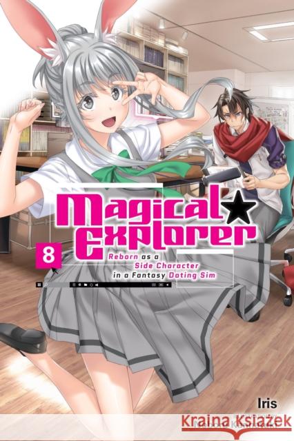 Magical Explorer, Vol. 8 (light novel) Noboru Kannatuki 9781975391584 Yen on - książka