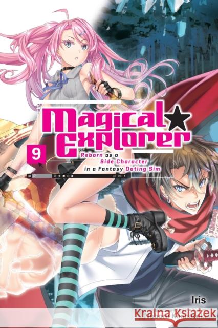 Magical Explorer, Vol. 9 (light novel) Noboru Kannatuki 9798855405323 Little, Brown & Company - książka