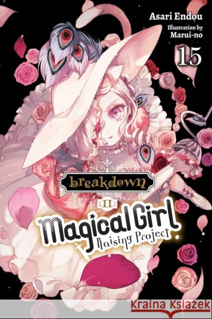 Magical Girl Raising Project, Vol. 15 (light novel) Asari Endou 9781975348458 Little, Brown & Company - książka