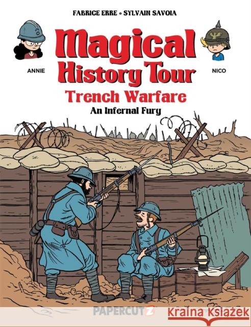 Magical History Tour Vol. 16: Trench Warfare - An Infernal Fury Fabrice Erre 9781545809433 Papercutz - książka