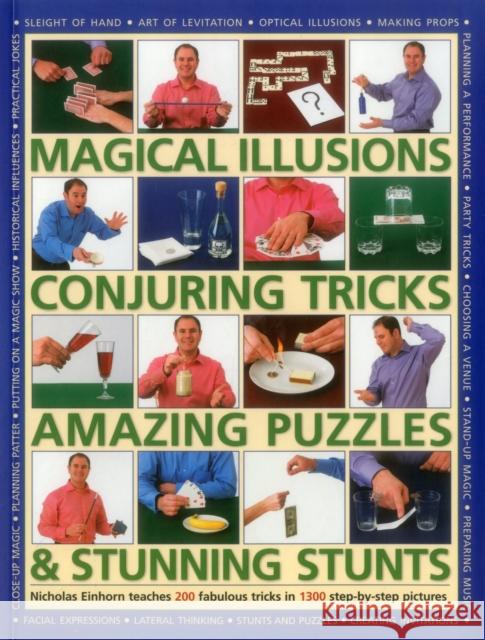 Magical Illusions, Conjuring Tricks, Amazing Puzzles & Stunning Stunts Einhorn Nicholas 9781780194493 Anness Publishing - książka