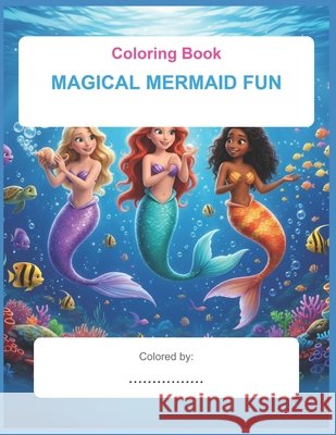 Magical Mermaid Fun Siekhong, Try 9798275341393 Independently Published - książka
