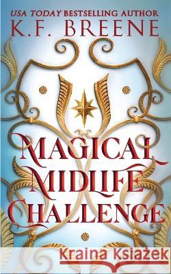 Magical Midlife Challenge K F Breene   9781955757379 Hazy Dawn Press, Inc. - książka