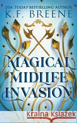 Magical Midlife Invasion K F Breene   9781955757331 Hazy Dawn Press, Inc. - książka
