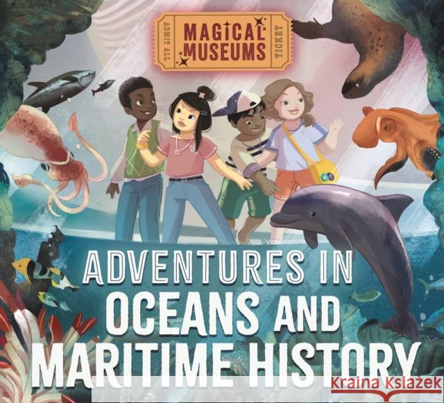 Magical Museums: Adventures in Oceans and Maritime History Hubbard, Ben 9781526323279 FRANKLIN WATTS - książka