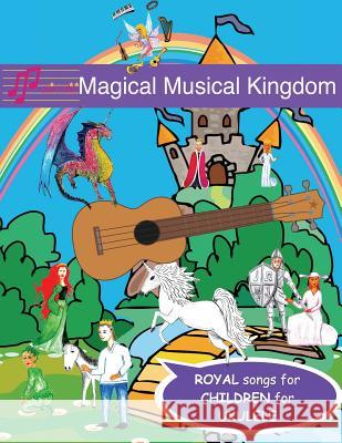 Magical Musical Kingdom Song Book Frances Turnbull 9781907935770 Musicaliti Publishers - książka