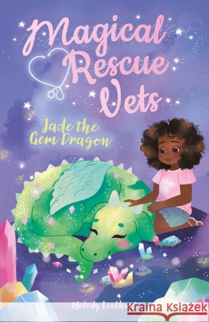 Magical Rescue Vets: Jade the Gem Dragon Melody Lockhart 9781838574666 Arcturus Publishing Ltd - książka