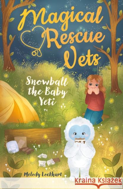 Magical Rescue Vets: Snowball the Baby Yeti Melody Lockhart 9781398816077 Arcturus Publishing Ltd - książka