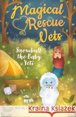 Magical Rescue Vets: Snowball the Baby Yeti Melody Lockhart Morgan Huff 9781398819160 Arcturus Editions - książka