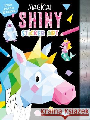 Magical Shiny Sticker Art: Create and Color 12 Mosaics! Igloobooks                               Hannah Wood 9781837716036 Igloo Books - książka