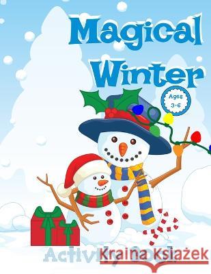 Magical Winter Activity Book For Kids Zazuleac World Elizabeth Victoria Zazuleac Eleanor Anna Zazuleac 9781957988498 American Balance Therapy Corp. - książka