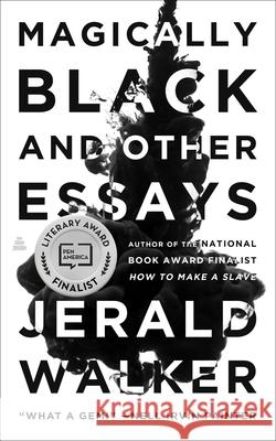 Magically Black and Other Essays Jerald Walker 9780063161047 Amistad Press - książka