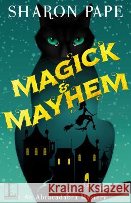 Magick & Mayhem Sharon Pape 9781516100569 Kensington Publishing Corporation - książka