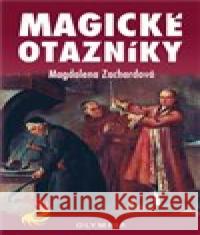 Magické otazníky Magdalena Zachardová 9788073764890 Olympia - książka