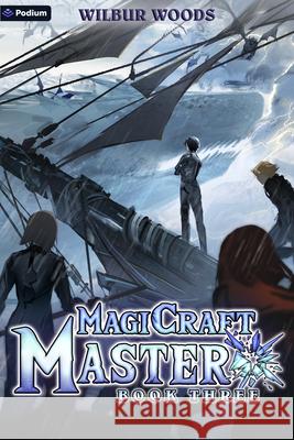 Magicraft Master 3: A Mass Isekai Litrpg Wilbur Woods 9781039473447 Podium Publishing - książka